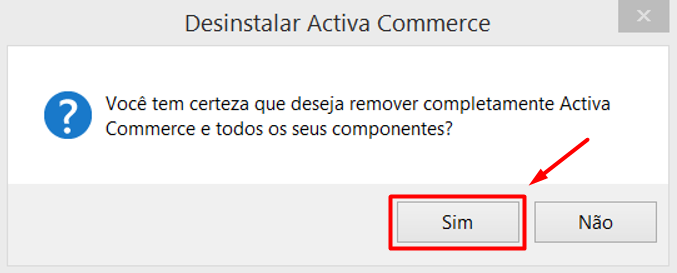 Confirmar a Desistalação do Activa Commerce